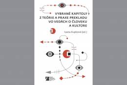 Vyšla nová publikácia o preklade vo vedách o človeku a kultúre