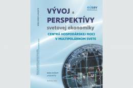 Vývoj a perspektívy svetovej ekonomiky: Centrá hospodárskej moci v multipolárnom svete